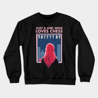 Just a Girl who loves Chess Check Mate Chess Game Crewneck Sweatshirt